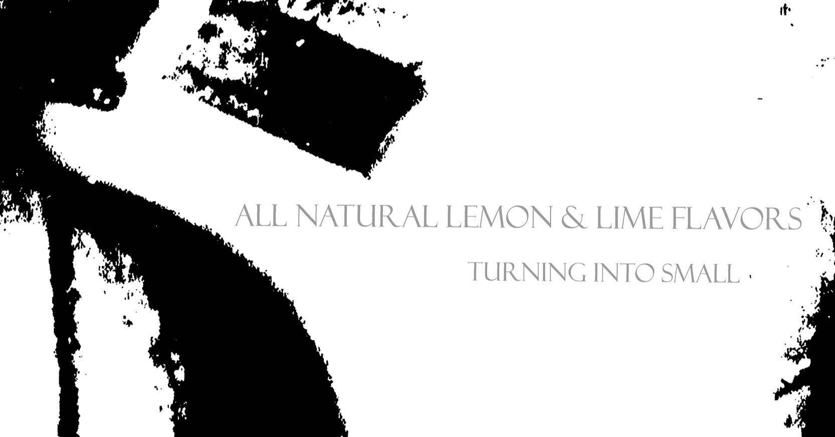project; pygmalion】All Natural Lemon & Lime Flavors - Turning