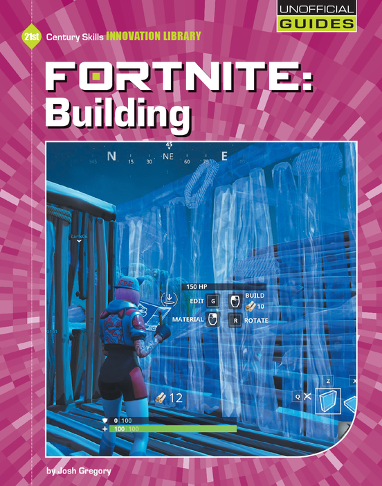 Fortnite: Building - Cherry Lake Publishing Group