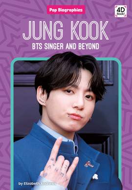 Jung Kook: BTS Singer and Beyond - ABDO Publishing Company