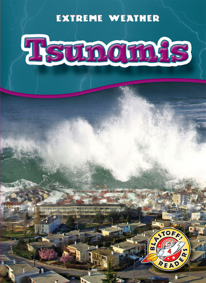Tsunamis - Bellwether Media, Inc.