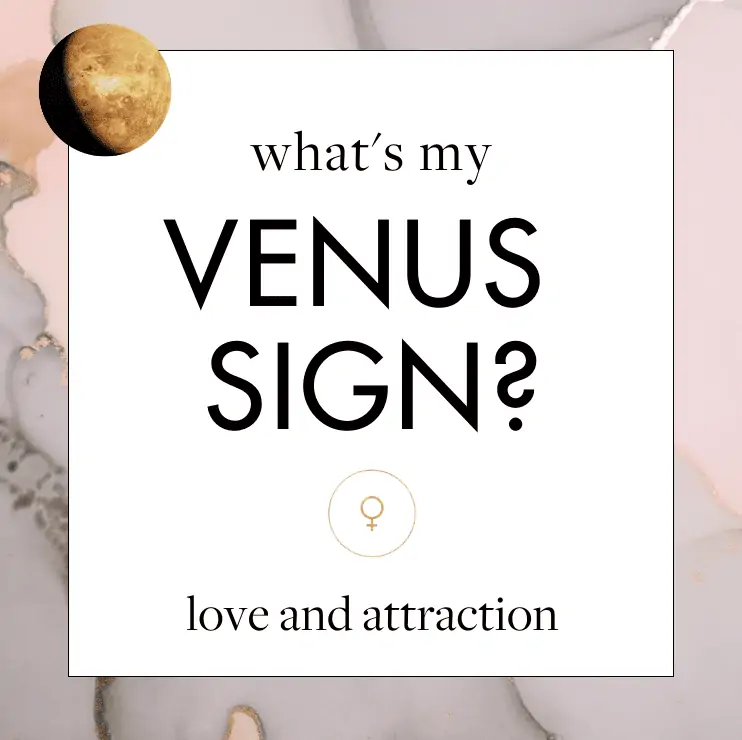 What's My Venus Sign?​ | Astrostyle: Astrology and Daily, Weekly