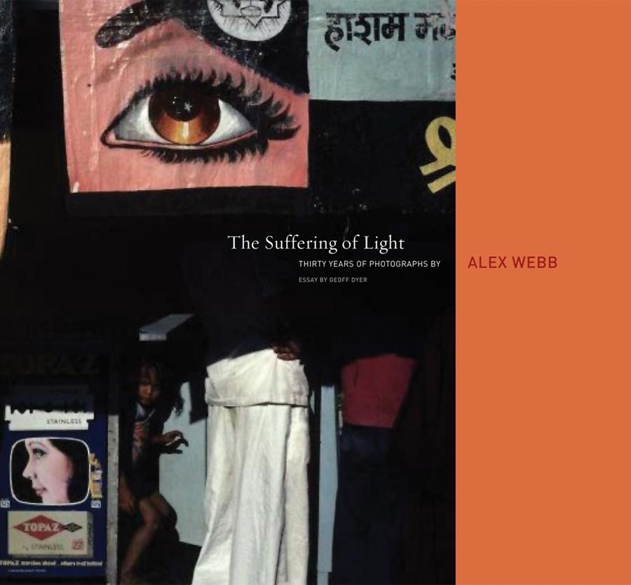 Alex Webb: The Suffering of Light | Aperture