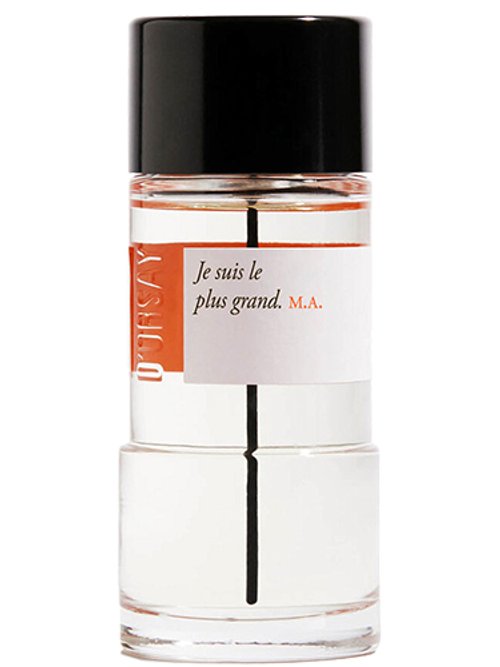 JE SUIS LE PLUS GRAND. M.A. perfume by d'Orsay - Wikiparfum