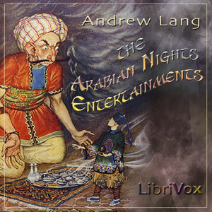 The Arabian Nights Entertainments : Andrew Lang : Free Download