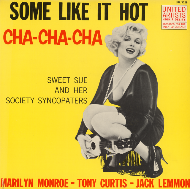 Some Like It Hot Cha-Cha-Cha : Sweet Sue And Her Society