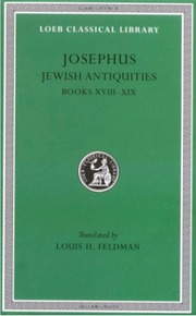 Josephus: Jewish Antiquities, Books 18-19 (Loeb Classical Library