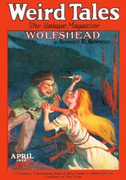 Weird Tales v07n04 [1926-04] : Free Download, Borrow, and