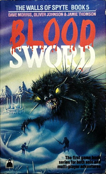 Blood Sword # 05 The Walls Of Spyte : Dave Morris, Oliver Johnson