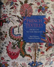 French textiles, from 1760 to the present : Schoeser, Mary : Free