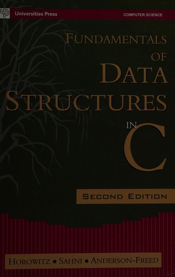 Fundamentals of data structures in C : Horowitz, Ellis : Free