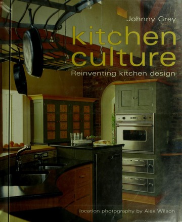 Kitchen culture : re-inventing kitchen design : Grey, Johnny