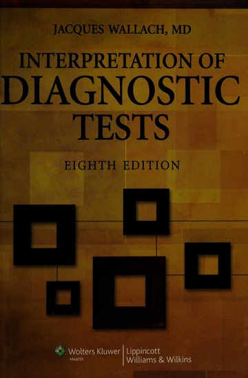 Interpretation of diagnostic tests : Wallach, Jacques B. (Jacques