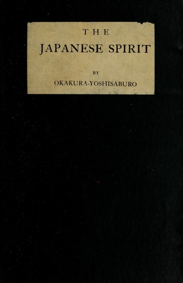 The Japanese spirit : Okakura, Yoshisaburo, 1868-1936 : Free