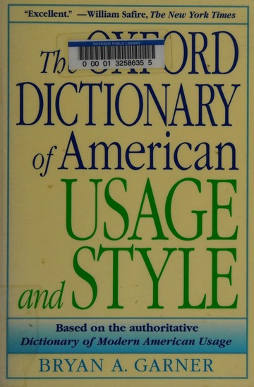 The Oxford dictionary of American usage and style : Garner, Bryan