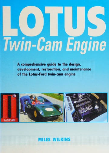 Lotus twin-cam engine : a comprehensive guide to the design