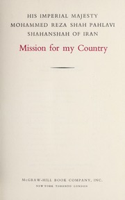 Mission for my country : Mohammad Reza Pahlavi, Shah of Iran, 1919