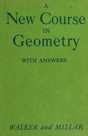 a new course in geometry : a. walker, m.a., b.sc. and j. millar