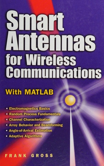 Smart antennas for wireless communications : with MATLAB : Gross
