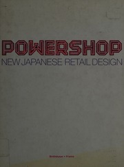PowerShop : new Japanese retail design : Van Tilburg, Carolien