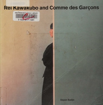 Rei Kawakubo and Commes des Garçons : Sudjic, Deyan : Free