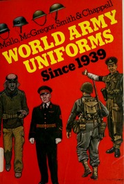 World army uniforms since 1939 : Mollo, Andrew. Army uniforms of