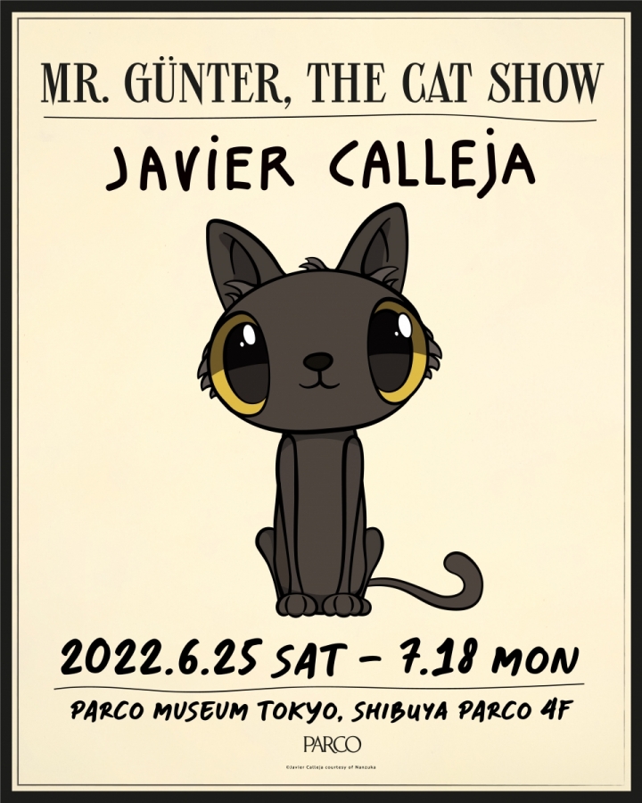 Javier Calleja（ハビア・カジェハ）「MR.GÜNTER, THE CAT SHOW