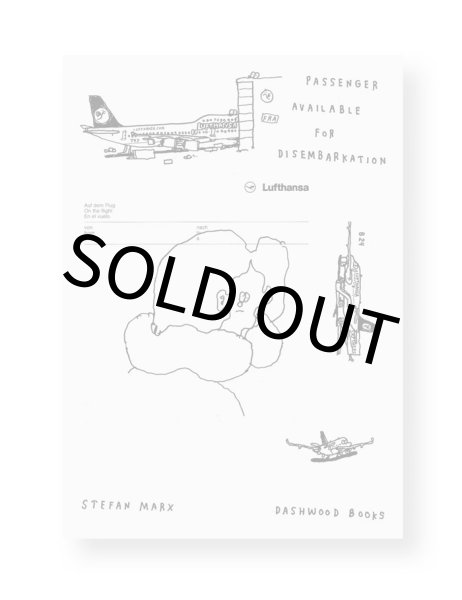 PASSENGER AVAILABLE FOR DISEMBARKATION / Stefan Marx ON READING