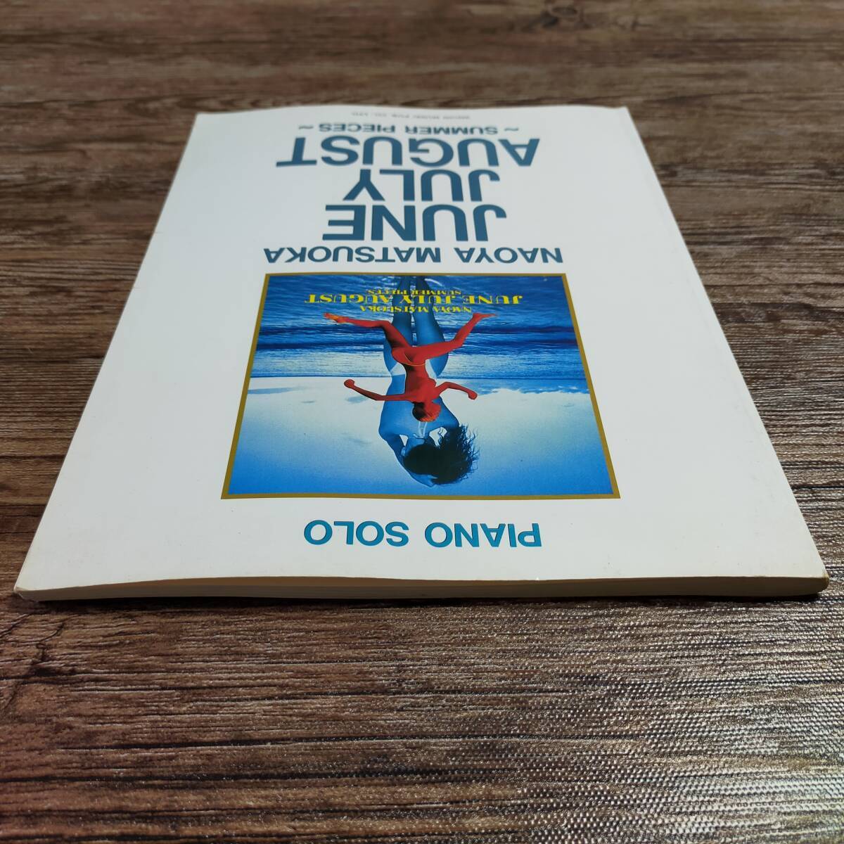 NAOYA MATSUOKA 松岡直也 JUNE JULY AUGUST ~SUMMER PIECES~ ピアノ