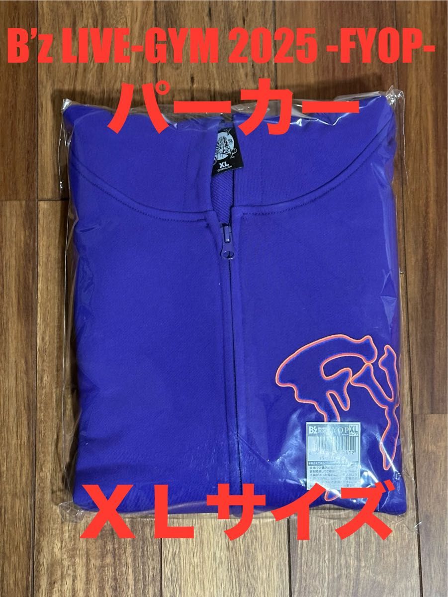 B'z LIVE-GYM 2025 -FYOP- パーカー XLサイズ｜Yahoo!フリマ（旧PayPay