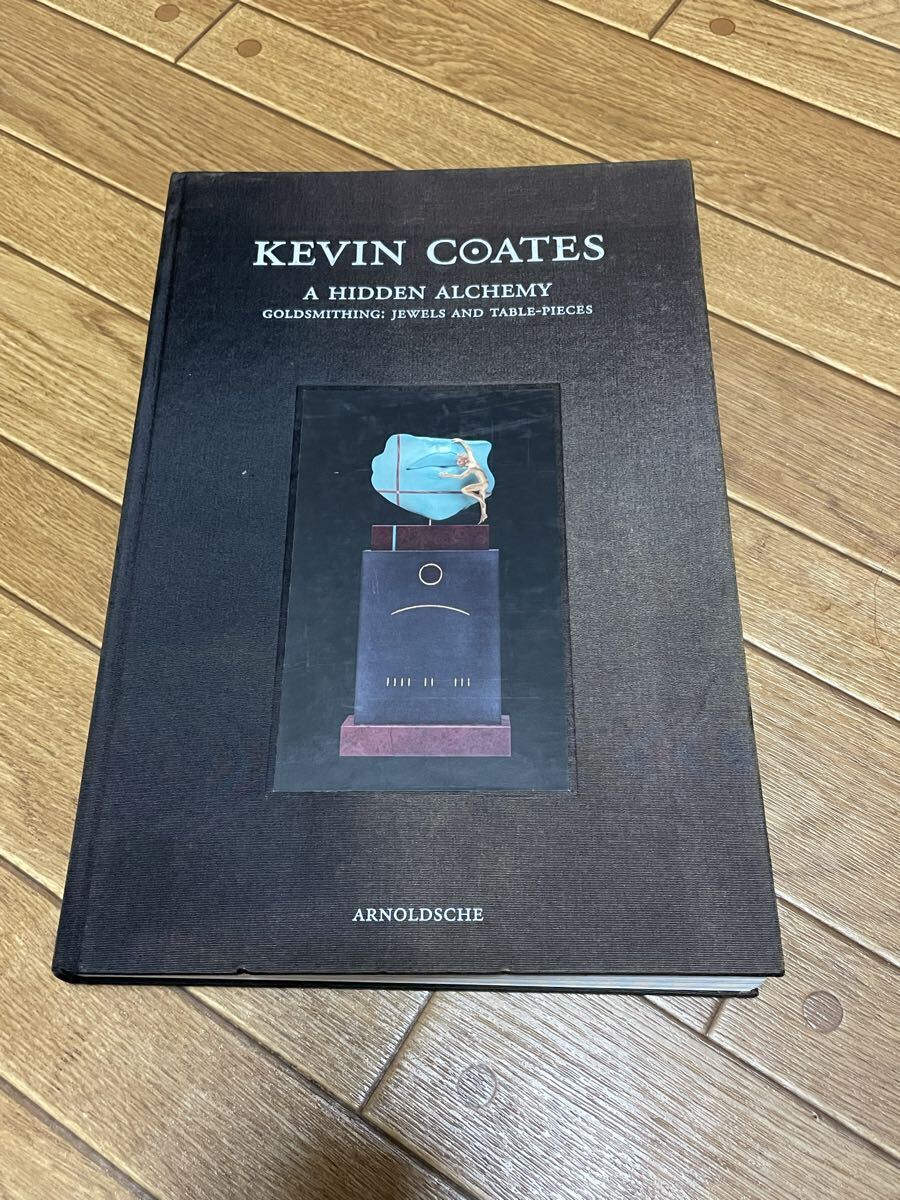 激レア Kevin Coates A Hidden Alchemy ケヴィンコーツ作品集 英語版 洋書