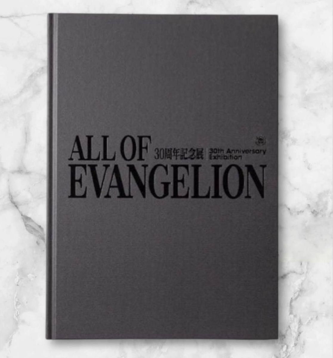 ALL OF EVANGELION 公式図録 エヴァンゲリオン 30周年記念展 図録