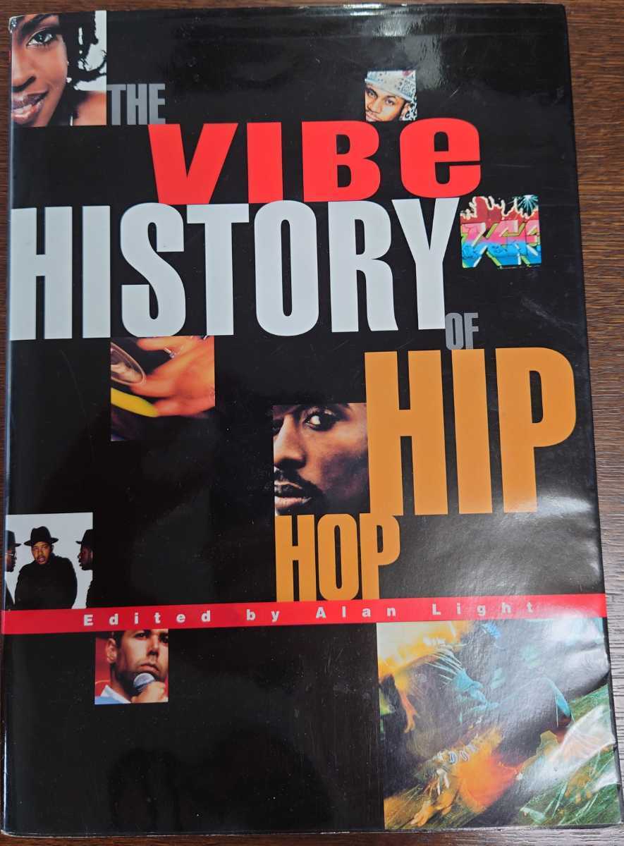 The Vibe History of Hip Hop（日本語版）ヒストリー・オブ・ヒップ