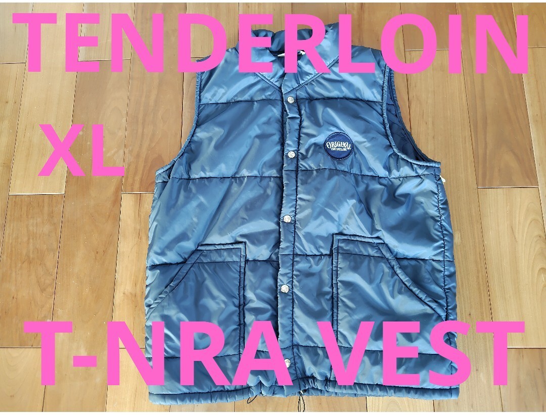 貴重XL TENDERLOIN T-NRA VEST PRIMALOFT NAVYテンダーロイン ダウン