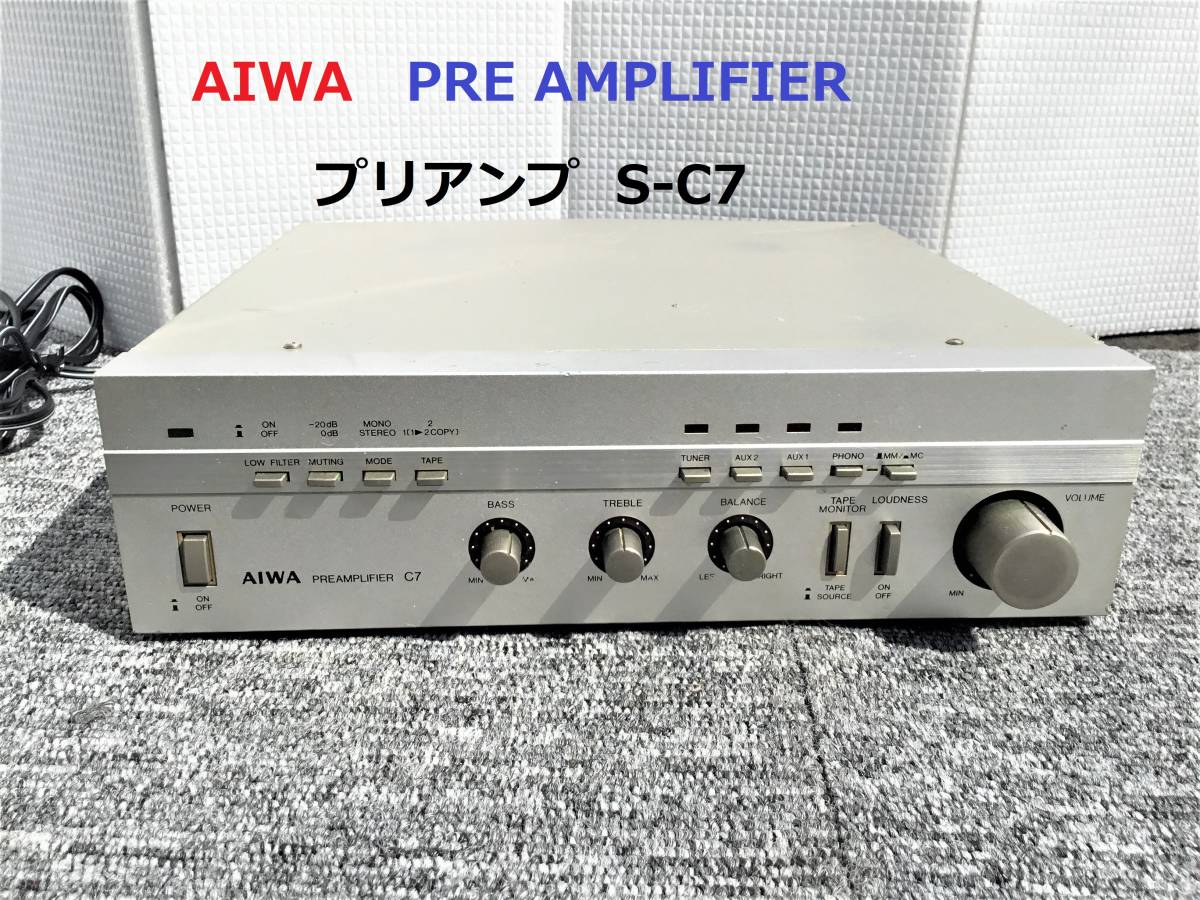 ◇◇AIWA アイワ PRE AMPLIFIER プリアンプ S-C7 MM／MC