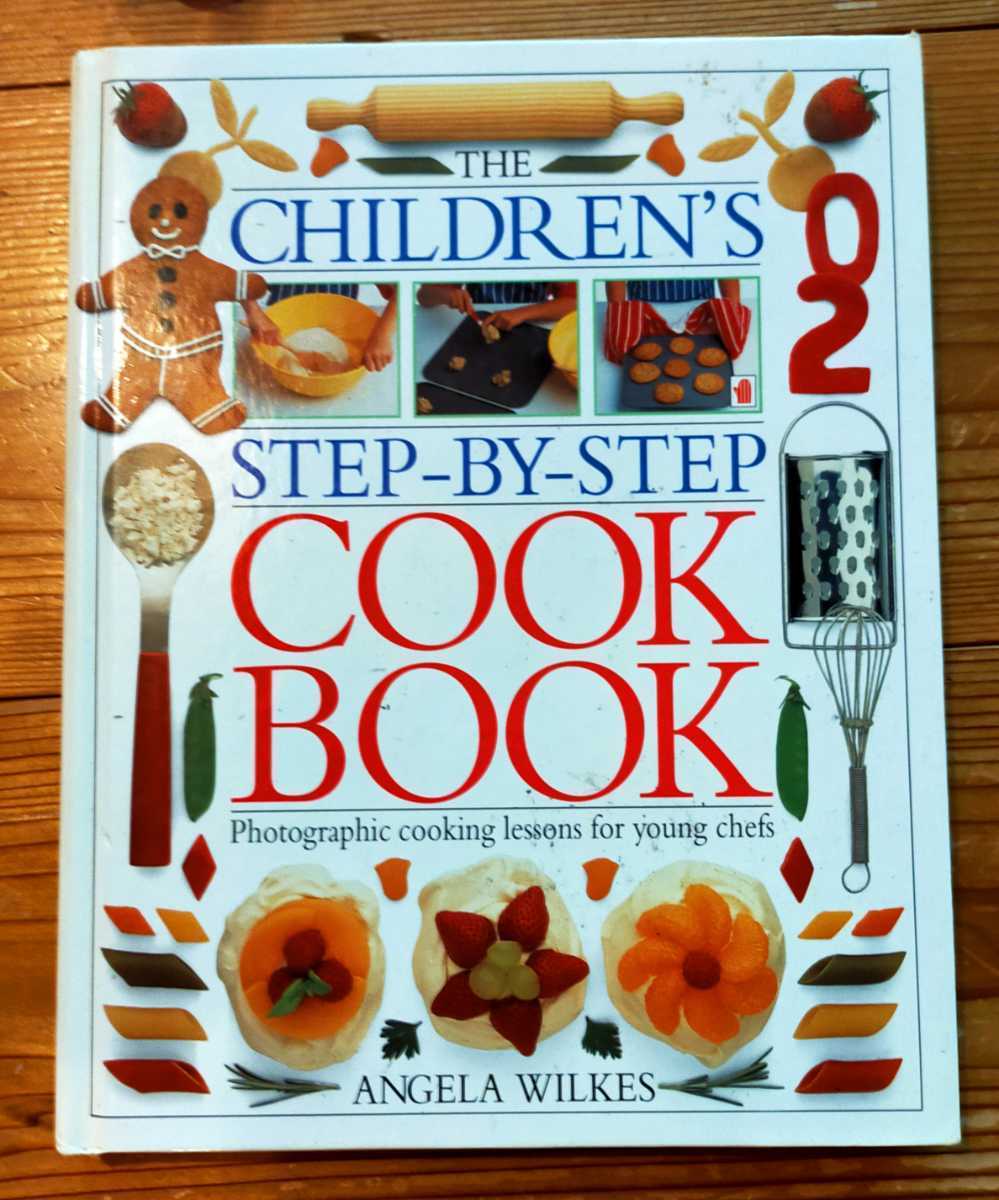 子供向け 料理 レシピ クッキング 洋書 Children's Step-by-Step