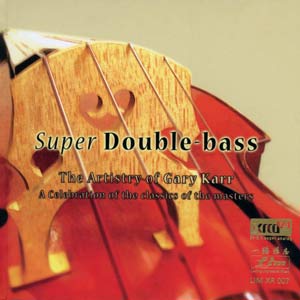 Super Double Bass - Gary Karr (2003, XRCD24) LIM Label