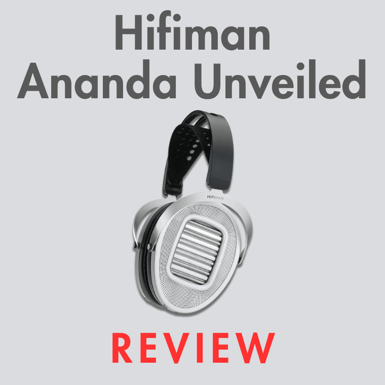 Hifiman's Newest Unveiled: Hifiman Ananda Unveiled Review | Audio46
