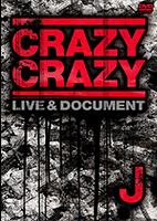 J（ジェイ）ライヴ＆ドキュメント映像「CRAZY CRAZY IV -THE FLAMING