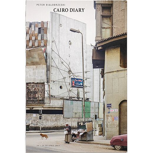 Peter Bialobrzeski: Cairo Diary ピーター・ビアロブルゼスキ：カイロ