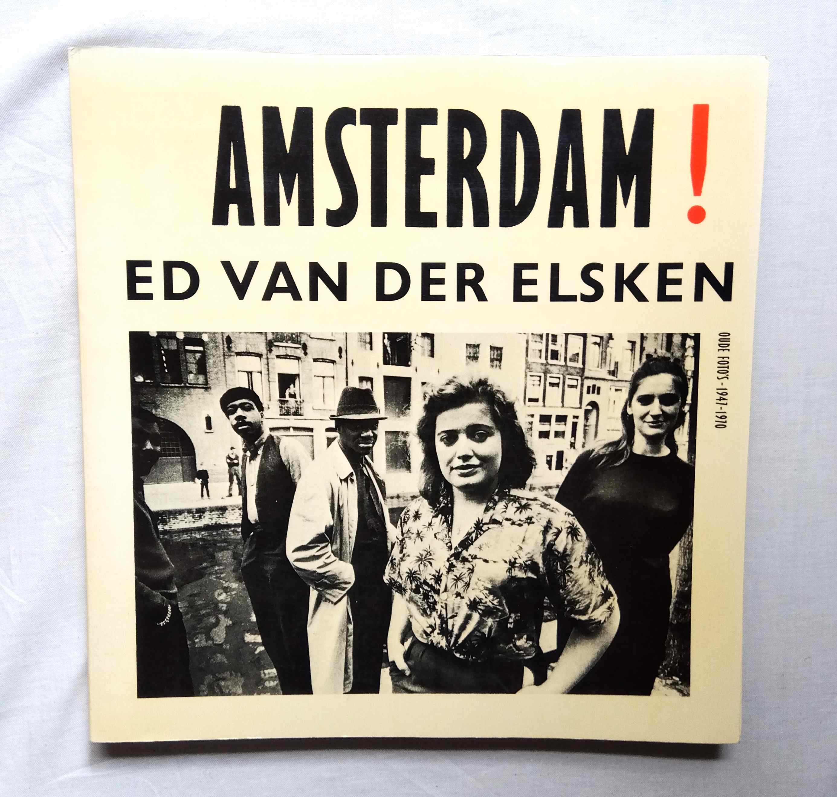 エルスケン アムステルダム 写真集 Ed van der Elsken AMSTERDAM! oude