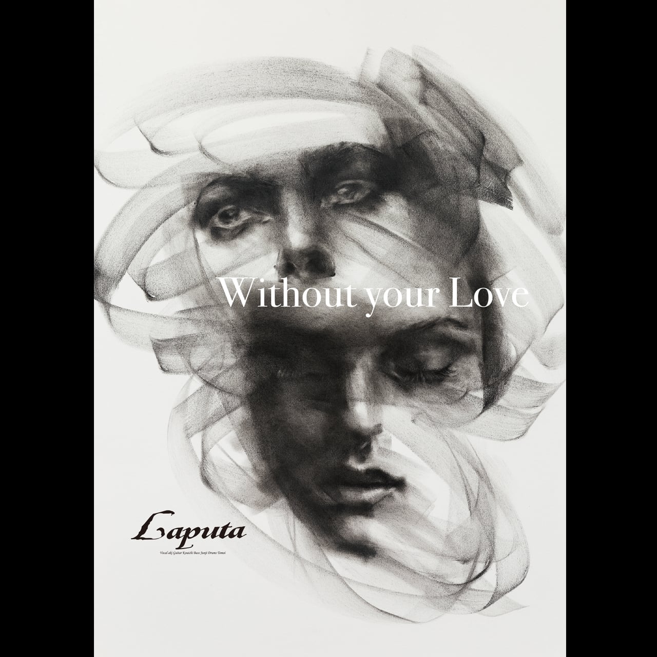 Without your Love | Laputa Official Shop