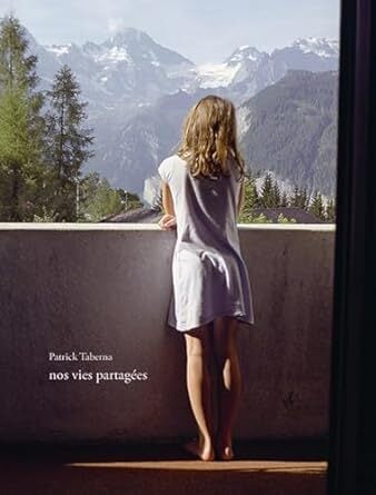 ご予約受付中】パトリック・タベルナ写真集『NOS VIES PARTAGEES
