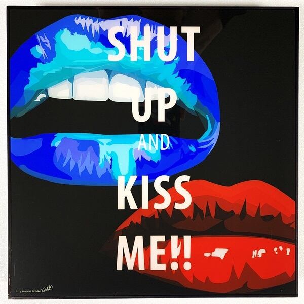 SHUT UP AND KISS ME「ポップアートパネル Keetatat Sitthiket キータ
