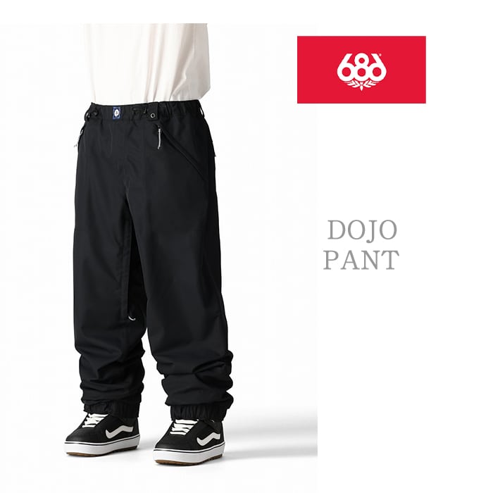 686 six eight six 24/25 Collection『 DOJO PANT 』 スノーボード