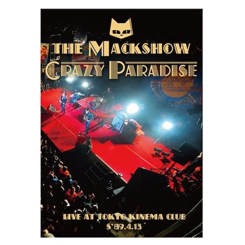 ザ・マックショウ ライブDVD「 クレイジー・パラダイス」 | ROCKSVILLE