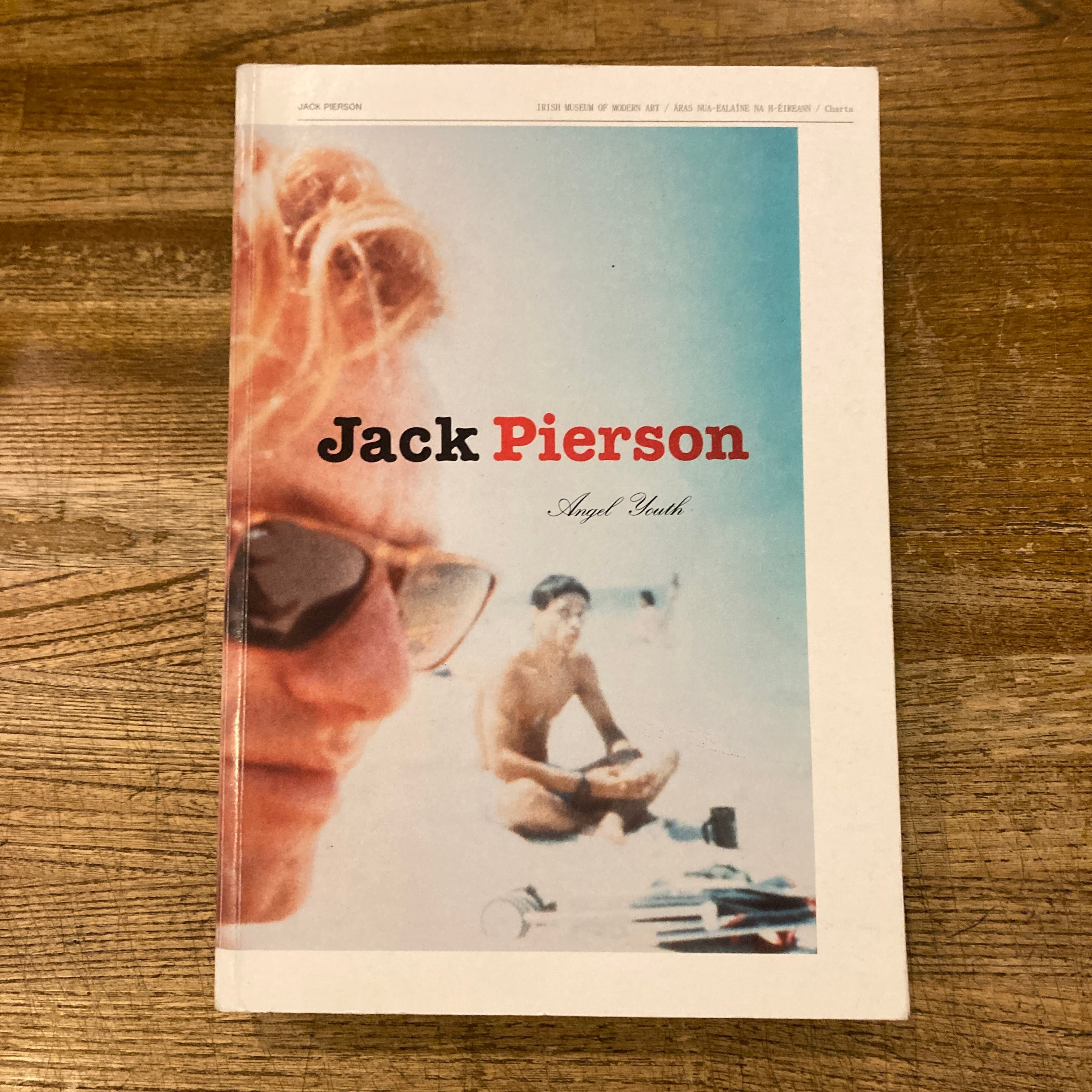 Jack Pierson: Angel Youth ジャック・ピアソン | 百年