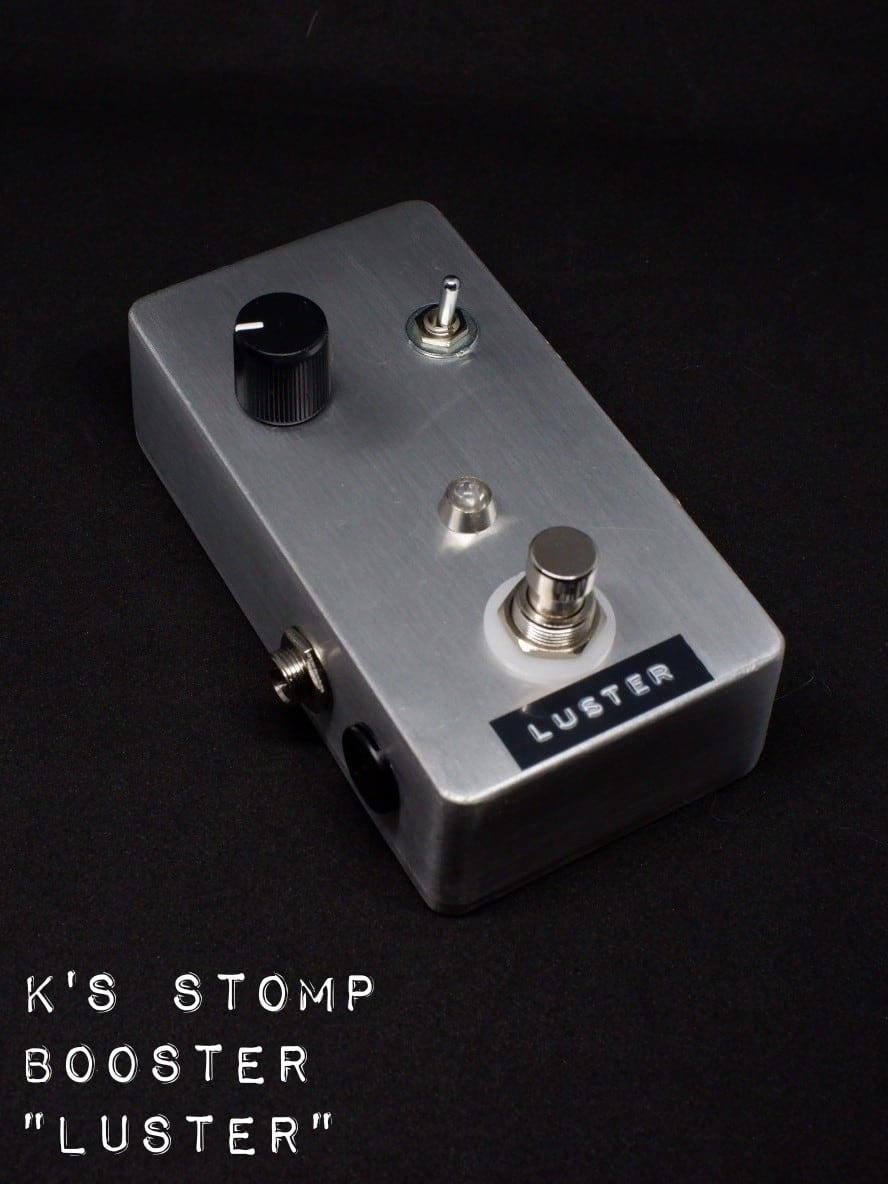 CLEAN BOOSTER『LUSTER』 | K'S STOMP