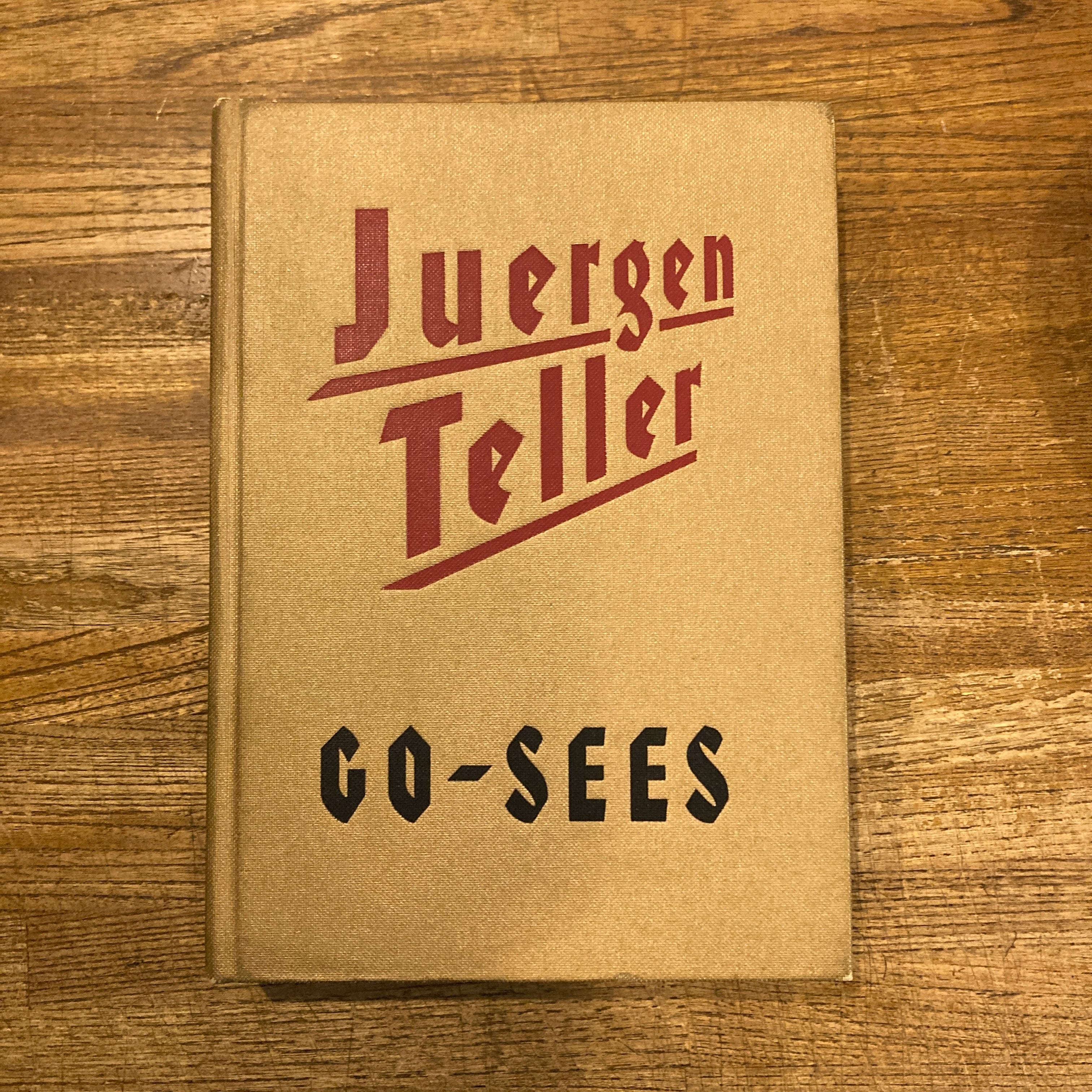 Go-Sees / Juergen Teller (ユルゲン・テラー) | 百年