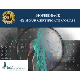 42 Hour BCIA Biofeedback Certificate Course