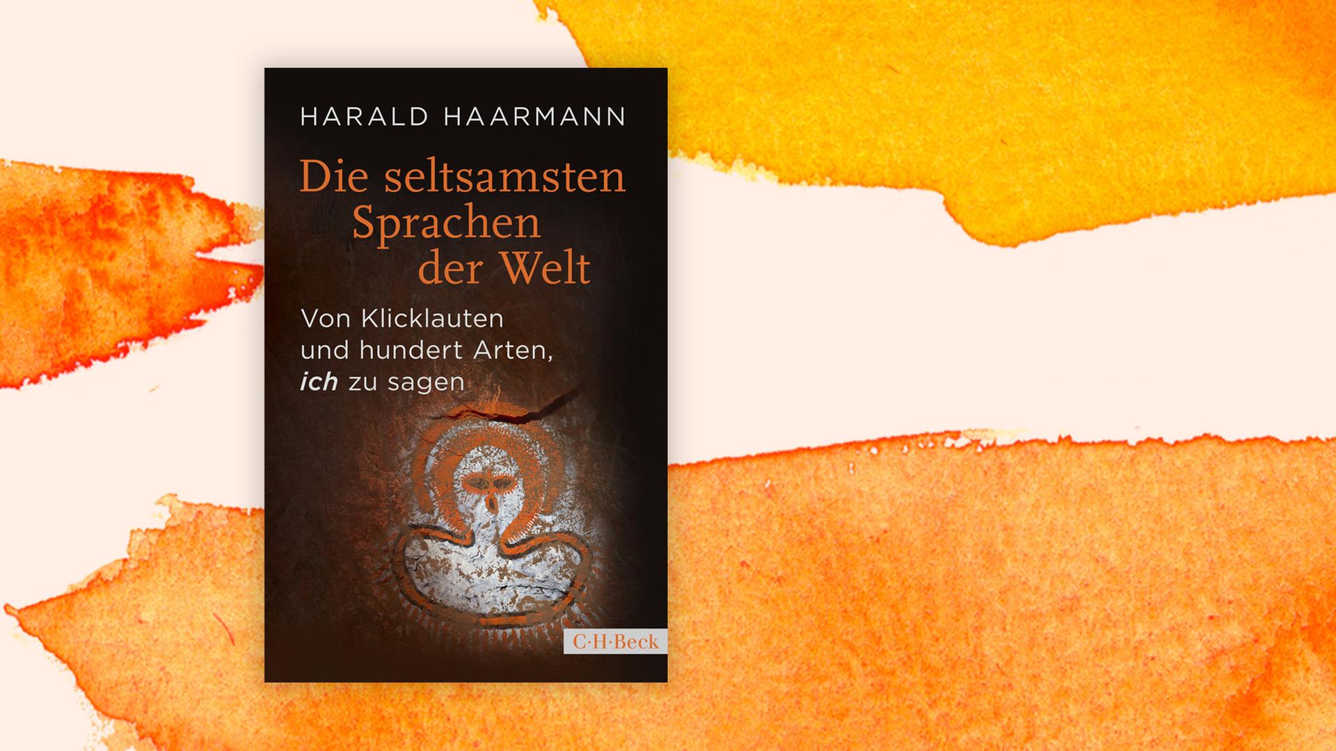 Harald Haarmann: „Die seltsamsten Sprachen der Welt“ - Das